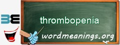 WordMeaning blackboard for thrombopenia